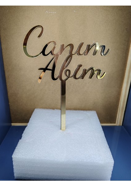 Canım abim pasta süsü gold