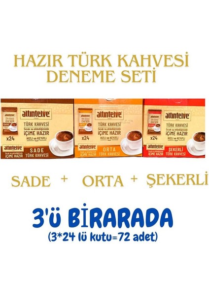 Hazır Türk Kahvesi 3'ü 1 Arada Sade-Orta-Şekerli 3x 24'lü Kutu