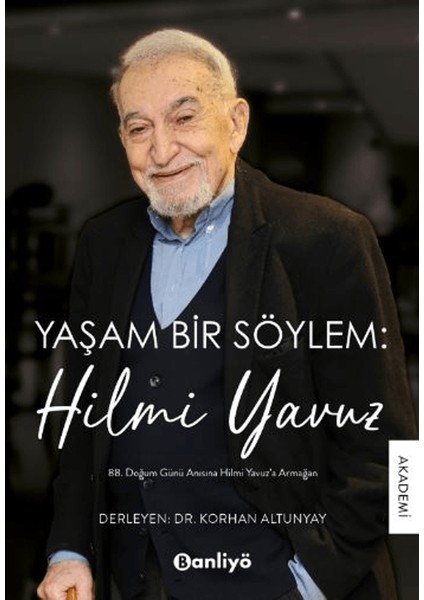 Yaşam Bir Söylem: Hilmi Yavuz - Korhan Altunyay