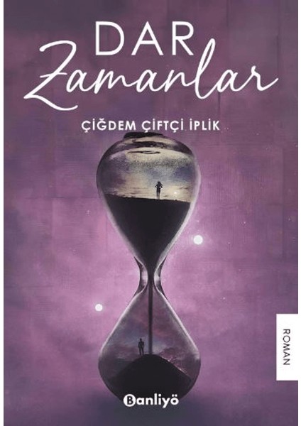 Dar Zamanlar - Çiğdem Çiftçi İplik