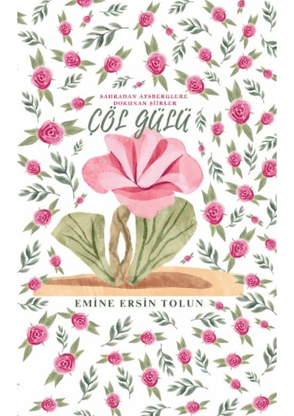 Çöl Gülü - Emine Ersin Tolun