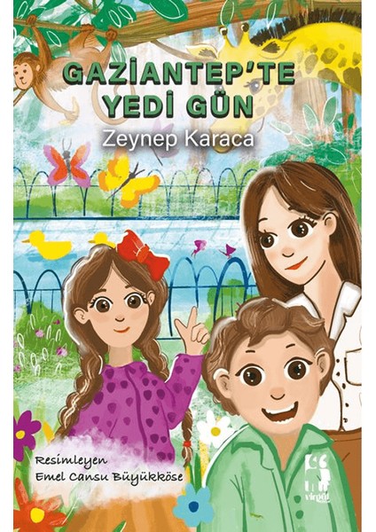 Gaziantep’te Yedi Gün - Zeynep Karaca