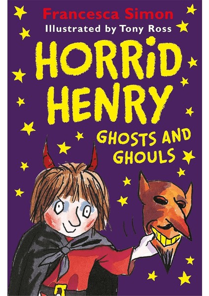Horrid Henry Ghosts And Ghouls - Francesca Simon