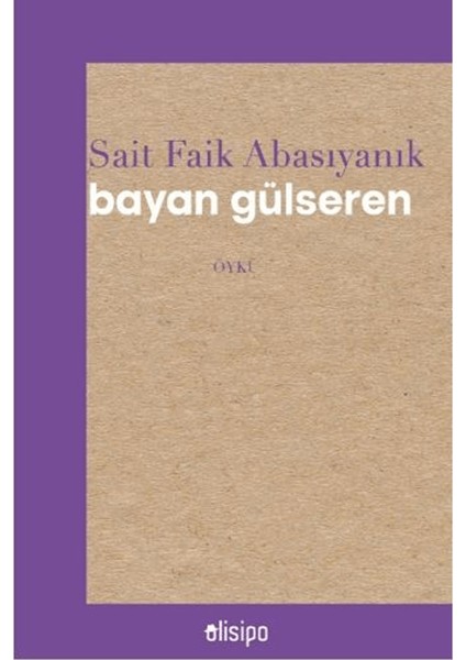 Bayan Gülseren - Sait Faik Abasıyanık
