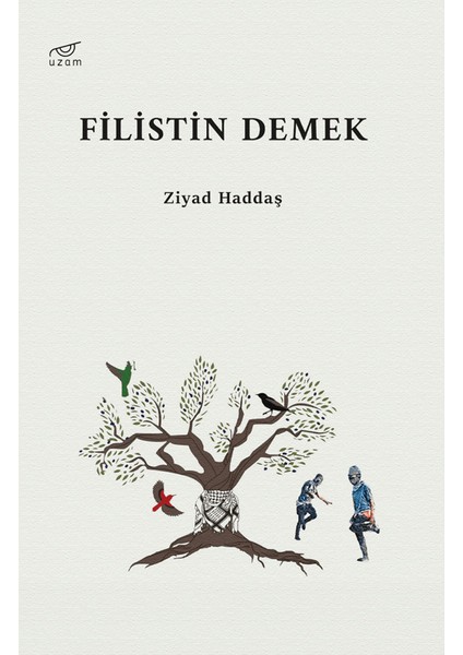 Filistin Demek - Ziyad Haddaş