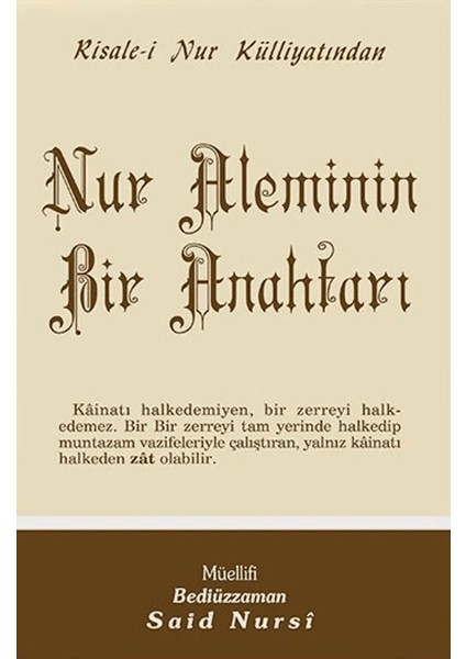 Nur Aleminin Bir Anahtarı - Bediüzzaman Said Nursi