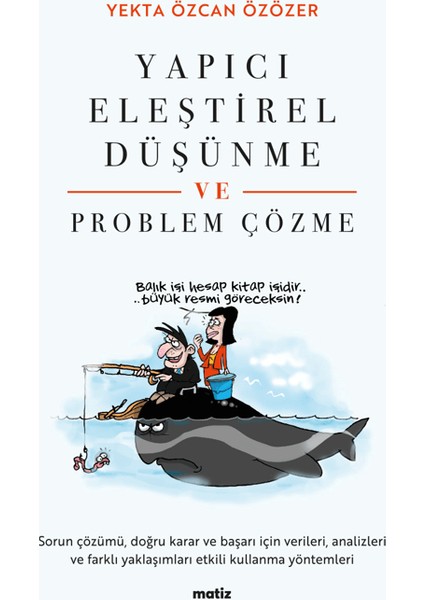 Yapıcı Eleştirel Düşünme ve Problem Çözme - Yekta Özcan Özözer