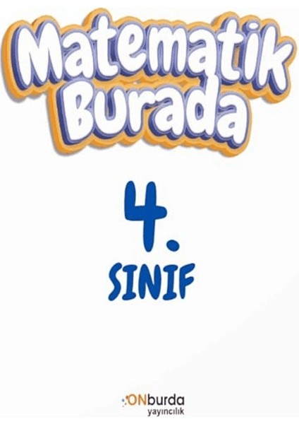 (Sınıf: 4) Matematik Burada