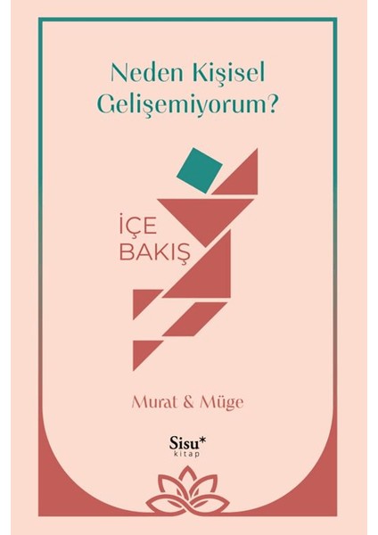 Neden Kişisel Gelişemiyorum? - Müge Ensari Özay