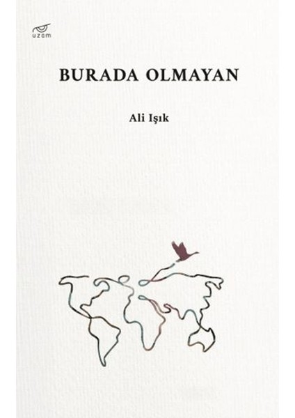 Burada Olmayan - Ali Işık
