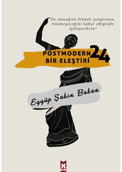 Postmodern Bir Eleştiri 24 - Eyyüp Şahin Bakan