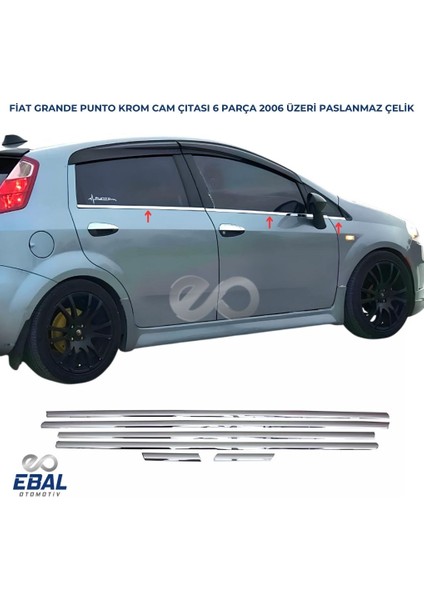 Fiat Grande Punto Krom Cam Çıtası 6 Prç. 2006 ÜZERİ P.ÇELİK