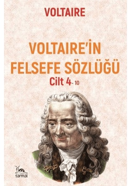 Voltaıre’in Felsefe Sözlüğü Cilt 4 - Vural Yiğit