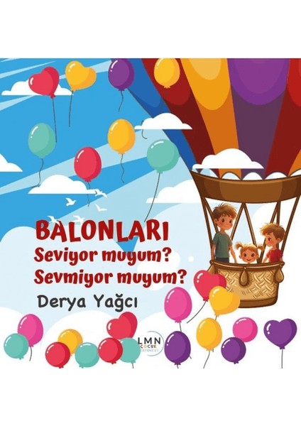 Balonları Seviyor Muyum Sevmiyor Muyum? - Derya Yağcı