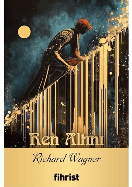 Ren Altını - Richard Wagner