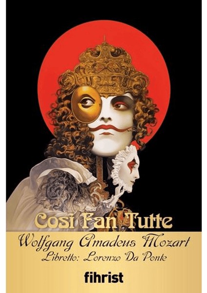 Cosi Fan Tutte - Wolfgang Amadeus Mozart