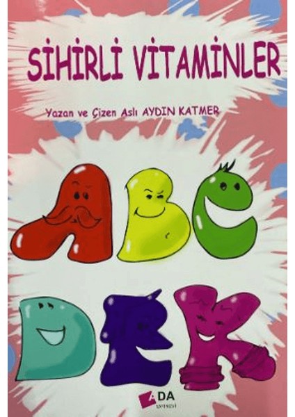 Sihirli Vitaminler - Aslı Aydın Katmer