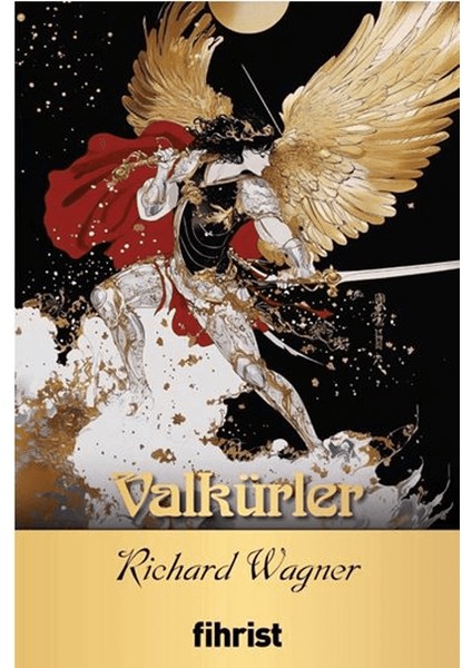 Valkürler - Richard Wagner