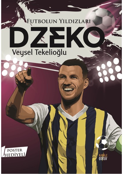 Futbolun Yıldızları / Dzeko (Poster ) - Veysel Tekelioğlu