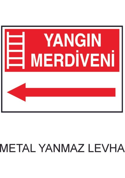 Yangın Merdiveni Sol Ok Metal Uyarı Levhası