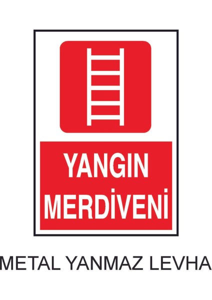 Yangın Merdiveni Metal Uyarı Levhası
