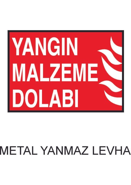 Yangın Malzeme Dolabı Metal Uyarı Levhası