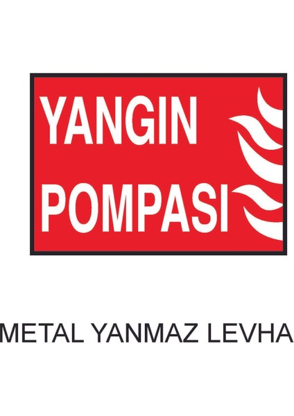 Kopya - Yangın Pompası Metal Uyarı Levhası