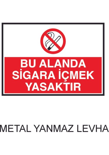 Bu Alanda Sigara İçmek Yasaktır Metal Uyarı Levhası