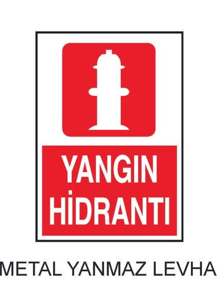 Yangın Hidrantı Metal Uyarı Levhası