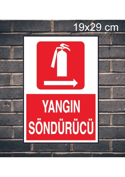 Yangın Söndürücü Sağ Tarafta Ok İşaretli Yazılı Uyarı Levhası