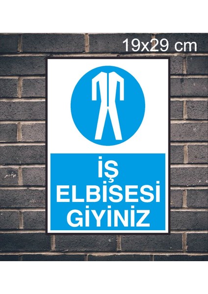 İş Elbisesi Giyiniz Metal Uyarı Levhası