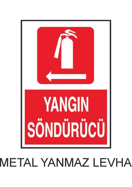 Yangın Söndürücü Solda Yazılı Metal Uyarı Levhası