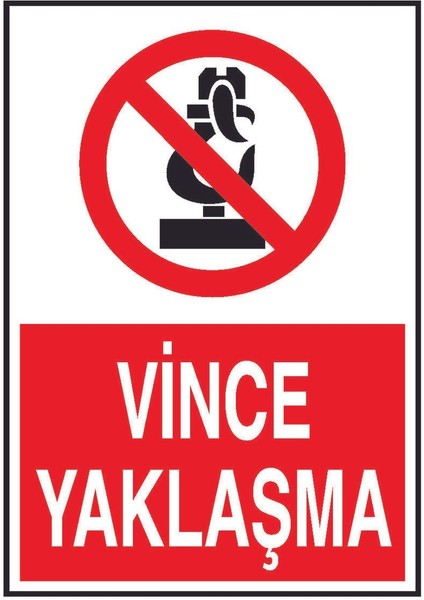 Vince Yaklaşma Yazılı Metal Uyarı Levhası