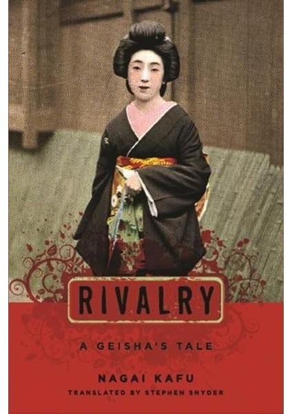 Rivalry / A Geisha's Tale - Nagai Kafu