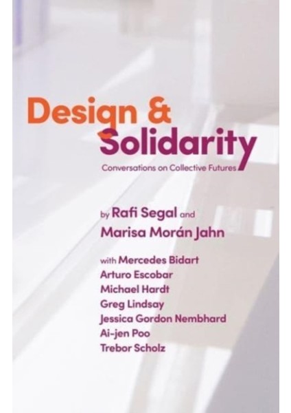 Design And Solidarity - Rafi Segal