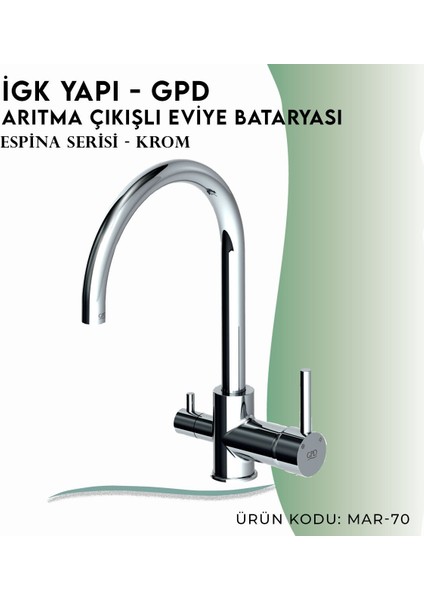 Igk Yapı - MAR70 Espina Arıtma Çıkışlı Eviye Bataryası modelleri