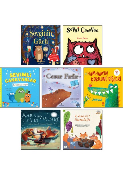 Sevginin Gücü + Sevgi Canavarı + Sevimli Canavarlar + Cesur Fırfır + Hamham'ın Korkunç Dişleri + Karanlıktaki Tilki + Cesaret Sandığı / 7 Kitap Set