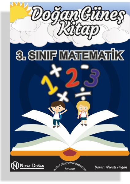 Doğan Güneş Kitap 3. Sınıf Matematik Kitabı Okula Hazırlık Kaynak Kitap