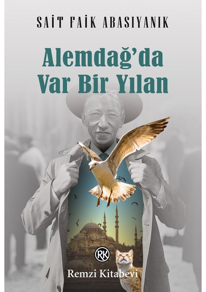 Alemdağ’da Var Bir Yılan - Sait Faik Abasıyanık