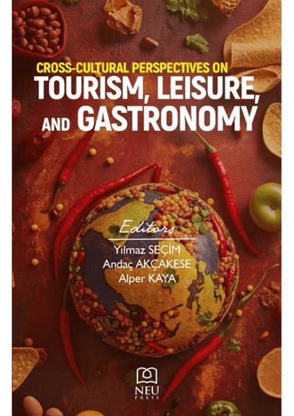 Cross-Cultural Perspectives On Tourism, Leisure, And Gastronomy