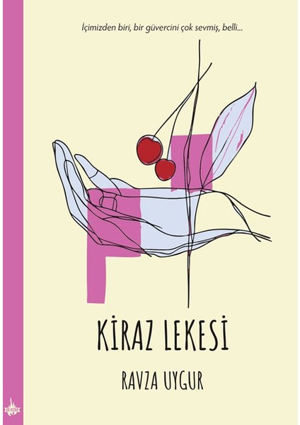 Kiraz Lekesi - Ravza Uygur
