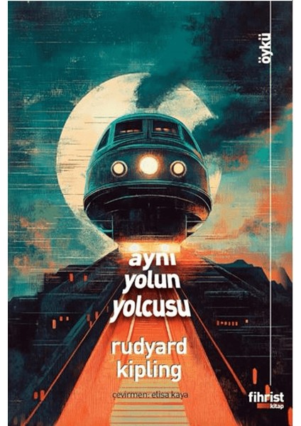 Aynı Yolun Yolcusu - Rudyard Kipling