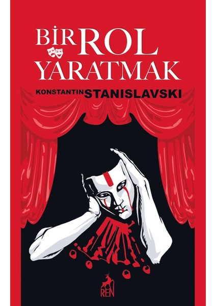 Bir Rol Yaratmak - Konstantin Stanislavski