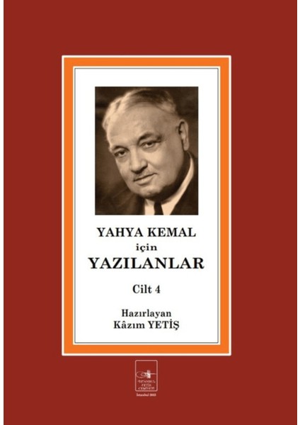 Yahya Kemal İçin Yazılanlar Cilt 4