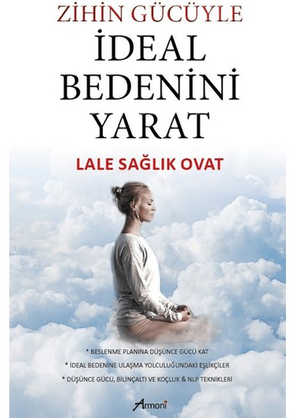 Zihin Gücüyle İdeal Bedenini Yarat - Lale Sağlık Ovat