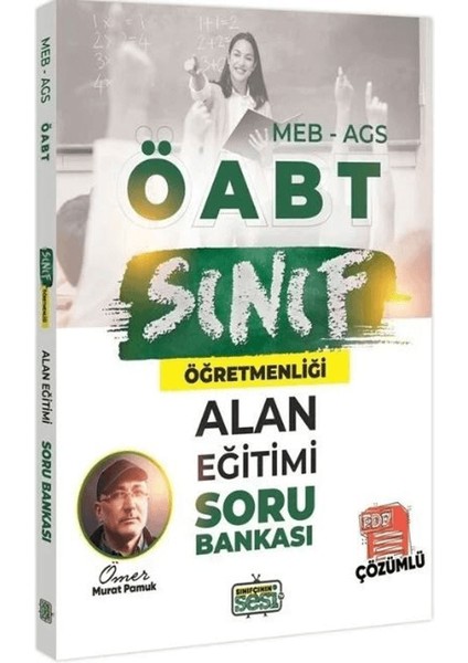 Öabt Meb-Ags Sınıf Öğretmenliği Alan Eğitimi Soru Bankası Çözümlü - Ömer Murat Pamuk