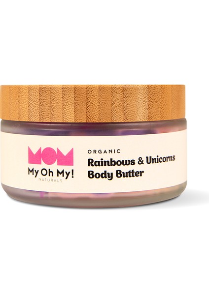My Oh My Naturals! Organic Rainbows And Unicorns Body Butter | Organik Çocuk Vücut Kremi