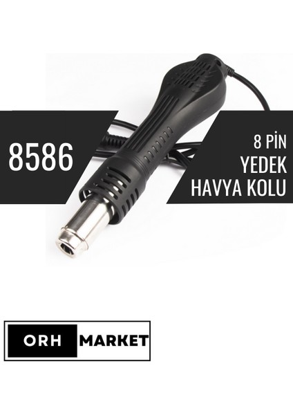 8586 Sıcak Hava İstasyonu Yedek Havya Üfleme Kolu 8 Dişi Pin