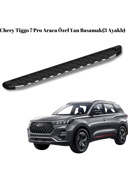 Chery Tiggo 7 Pro Araca Özel 3 Ayaklı Yan Basamak