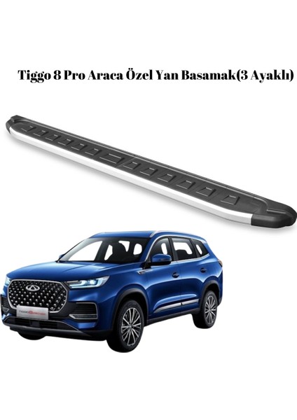 Chery Tiggo 8 Pro Araca Özel 3 Ayaklı Yan Basamak